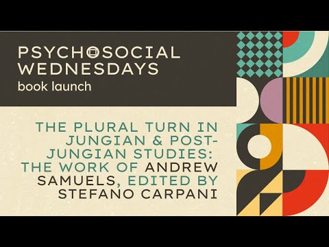 The Plural Turn in Jungian & Post-Jungian Studies: the Work of Andrew Samuels, ed. Stefano Carpani