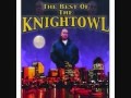 Knight Owl - Here Comes The Knight Owl - cholo123x1 Knight Owl - Here Comes The Knight Owl