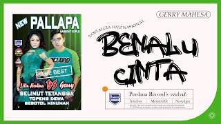 Download lagu Gerry Mahesa - Benalu Cinta - New Pallapa mp3