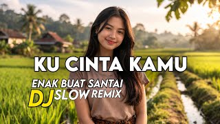 Download lagu Dj Slow Remix _ KU CINTA KAMU _ enak buat santai | wOPAi official mp3