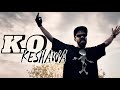 KO KESHAWA KT Official Music Video