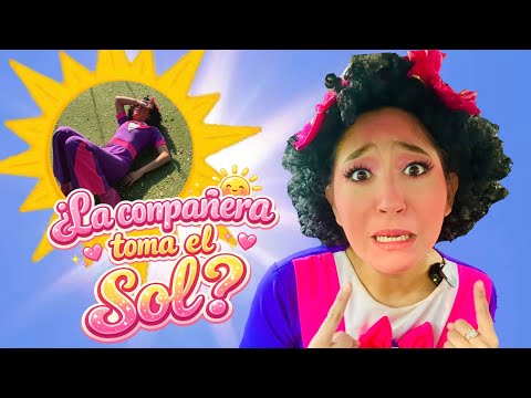La Compañera no se protege del sol | El Compañero no quiere jugar | La compañera se queda dormida