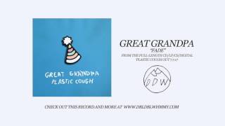 Great Grandpa - "Fade" (Official Audio)