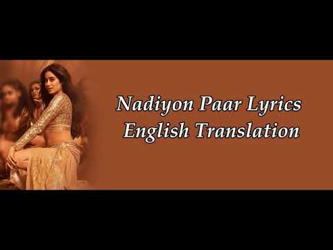 Nadiyon Paar Lyrics English Translation, Roohi, Rashmeet Kaur, Shamur