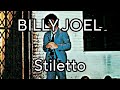 BILLY JOEL - Stiletto (Lyric Video)