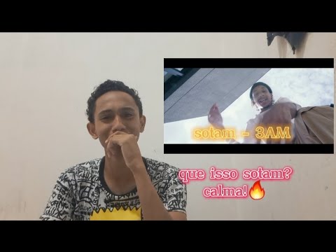 Sotam - 3AM ( PXTA RASA ). ( React/Análise )