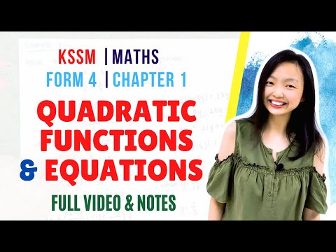 2021 KSSM Form 4 Maths Chapter 1 : Quadratic Functions and Equations in One Variable