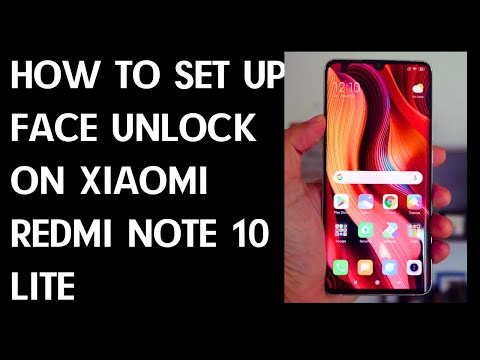 How to Set Up Face Unlock on XIAOMI Redmi Note 10 Lite
