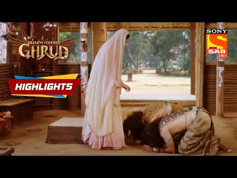 Dharm Yoddha Garud - Ep 109 | Highlights | धर्म योद्धा गरुड़