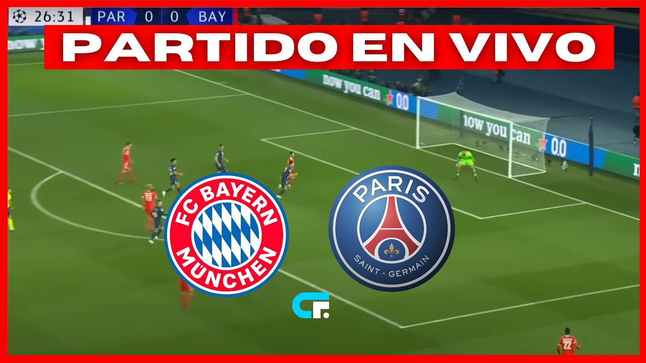 🔴 BAYERN MUNICH vs PSG EN VIVO 🏆 CHAMPIONS LEAGUE