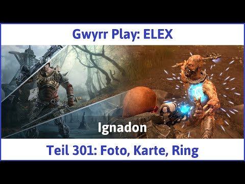 ELEX deutsch Teil 301 - Foto, Karte, Ring Let's Play