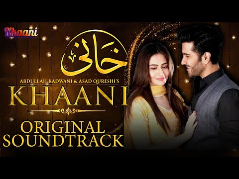 Khaani [ OST ] 𝘖𝘳𝘪𝘨𝘪𝘯𝘢𝘭 𝘚𝘰𝘶𝘯𝘥𝘵𝘳𝘢𝘤𝘬 | Feroze Khan - Sana Javed | Rahat Fateh Ali Khan