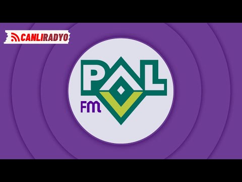 Pal FM Canlı Yayın - Müziğin Türkçesi!