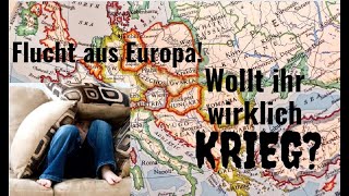 Die große (Kapital-)Flucht aus Europa! Wollt ihr wirklich Krieg? Marktgeflüster