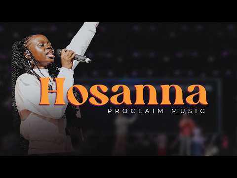 Proclaim Music  |  Hosanna