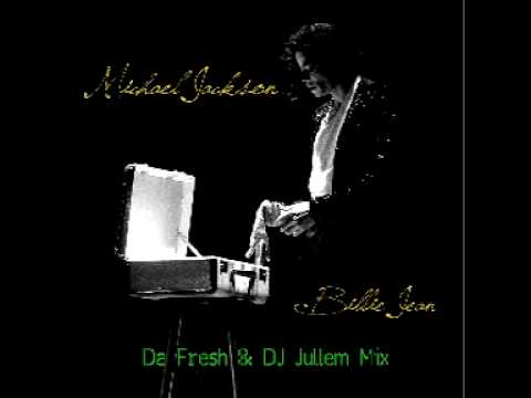 Michael Jackson - Billie Jean (Bootleg Jullem & Da Fresh)