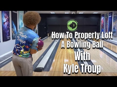 How To Properly Loft a Bowling Ball With Kyle Troup