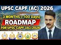 3 MONTH PLAN TO CLEAR UPSC CAPF AC 2026