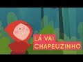 Pé De Sonho Lá Vai Chapeuzinho