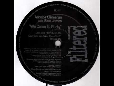 Antoine Clamaran feat. Blue James - We Come To Party (Jan Driver Pump Stuff)