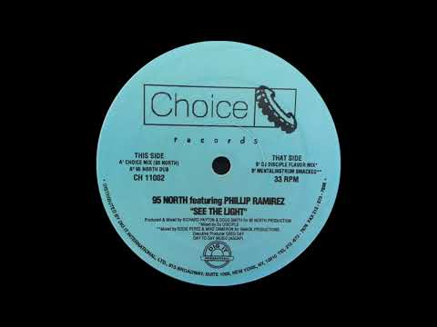 95 North Featuring Phillip Ramirez - See The Light (Choice Mix)
