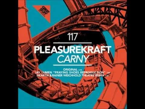 Pleasurekraft - Carny (Original Mix)