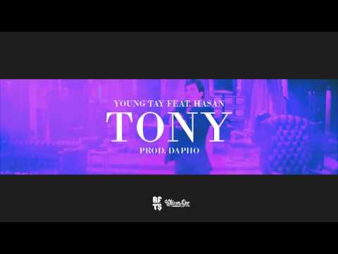 YOUNG TAY - TONY ft. HASAN (prod. DAPHO)
