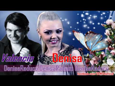 DENISA si VALENCIO - Ce frumoasi sunt ochii tai (audio)