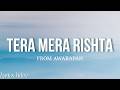 Tera Mera Rishta Lyrics Awarapan Full Lyrics Video