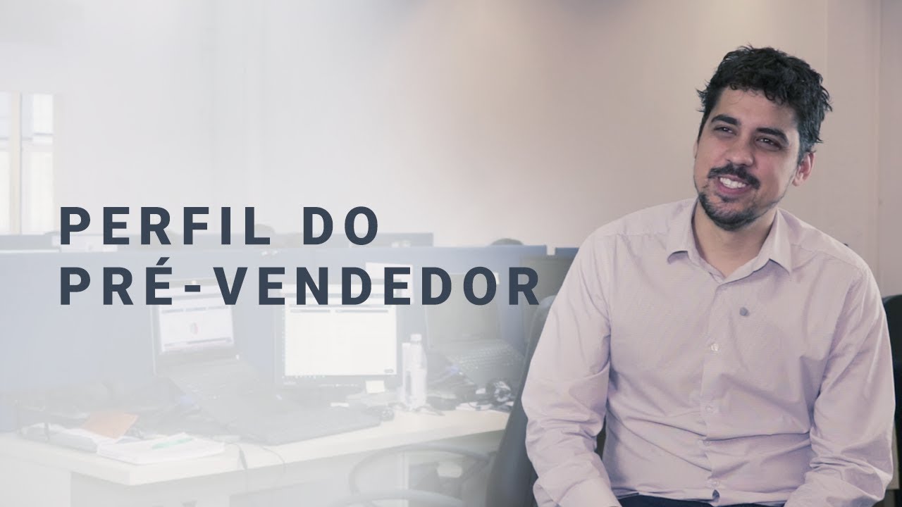 Qual o perfil ideal de um time de Pré-vendas? LDR / BDR / SDR