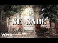 La Adictiva - Se Sabe (Lyric Video)