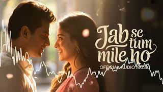 Download lagu Jab se tum mile ho New romtic Bollywood song 2025 mp3