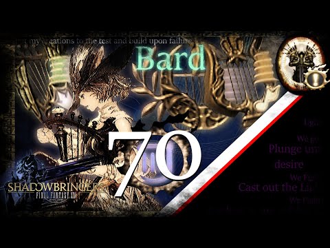 [FFXIV] Bard Guide - Rotation & Timestamps - Lv 70 - Shadowbringers - 5.0