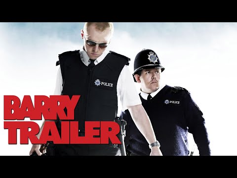 Hot Fuzz (2007) Trailer - (Barry Style)