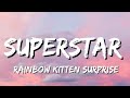 Rainbow Kitten Surprise - Superstar (Lyrics)