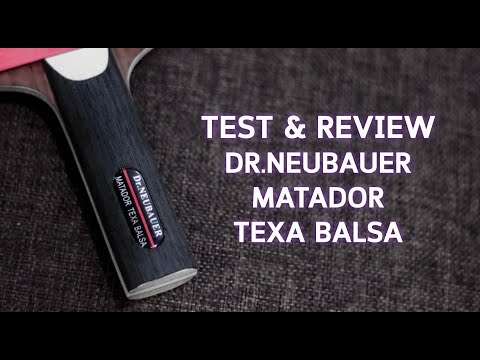 Dr.neubauer matador texa balsa test and review