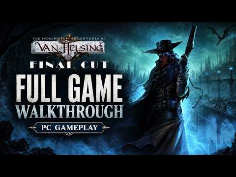 The Incredible Adventures of Van Helsing Final Cut Full Game Walkthrough Gameplay & Ending Pc