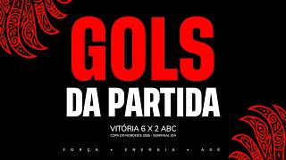 GOLS DA PARTIDA | VITÓRIA 6X2 ABC | COPA DO NORDESTE 2026 | SEMIFINAL IDA