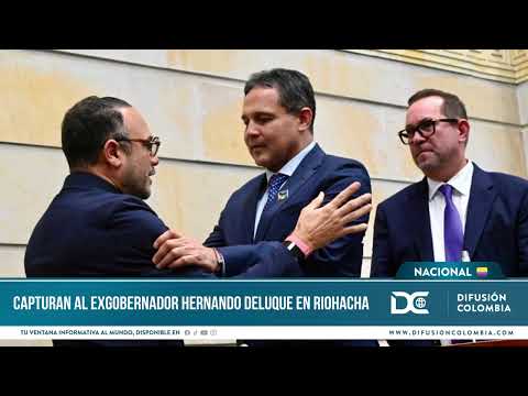 Capturan al exgobernador Hernando Deluque en Riohacha