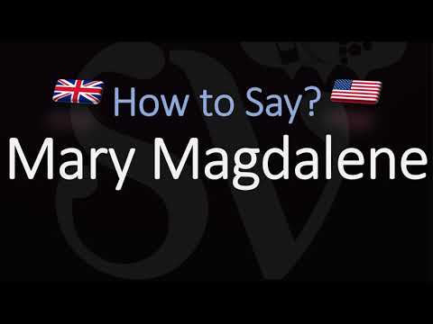 How to Pronounce Mary Magdalene? (CORRECTLY)