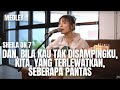 SHEILA ON 7 COVER MEDLEY DAN BILA KAU TAK DISAMPINGKU KITA YANG TERLEWATKAN SEBERAPA PANTAS