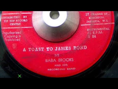 Baba Brooks & his recording band! A Toast To James Bond Gayfeet 1966 S Pottinger Production ✨🇯🇲✨🎶