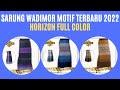 Sarung Wadimor Motif Terbaru 2022 Horizon Full Color