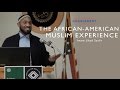 The African-American Muslim Political Experience - Imam Jihad Saafir