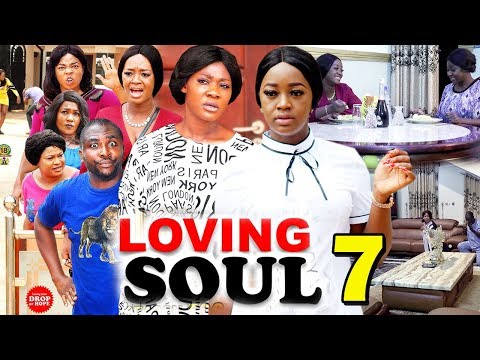LOVING SOUL SEASON 7 - (New Movie) Mercy Johnson 2019 Latest Nigerian Nollywood Movie Full HD