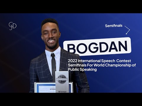 Cyril Junior Dim: Bogdan, 2022 International Speech Contest Semifinals