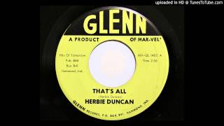 Herbie Duncan - That's All (Glenn 1402) [1959]