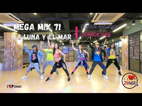 I LOVE ZUMBA / Mega Mix 71 - La Luna y El Mar - Cumbia-Batucada