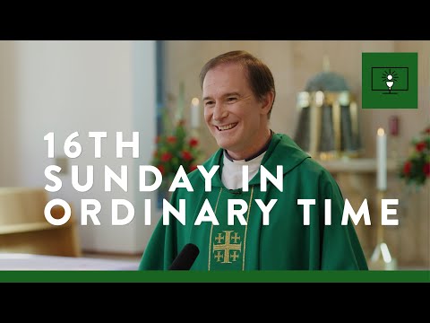 MASS FOR YOU AT HOME with Fr Stephen Drum FMVD – 16th Sunday in Ordinary Time [Yr C]
