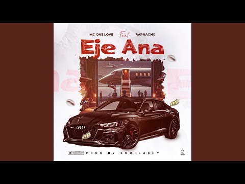 Eje Ana (feat. Rapnacho)
